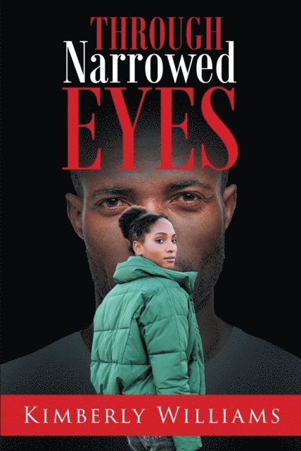 Kimberly Williams - Through Narrowed Eyes, E-bok. Tillgänglighet: Lägg i varukorg