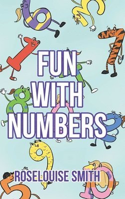 Roselouise Smith - Fun with Numbers, Inbunden. Tillgänglighet: Lägg i varukorg