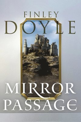 Forrest Doyle, K. M. Saurel - Mirror Passage: Volume 1, Häftad
