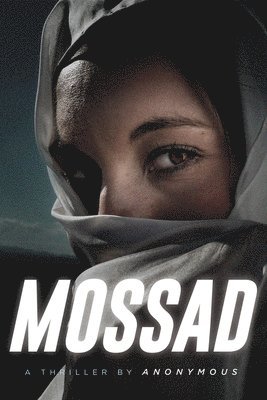 Iam Anonymous - Mossad, Häftad