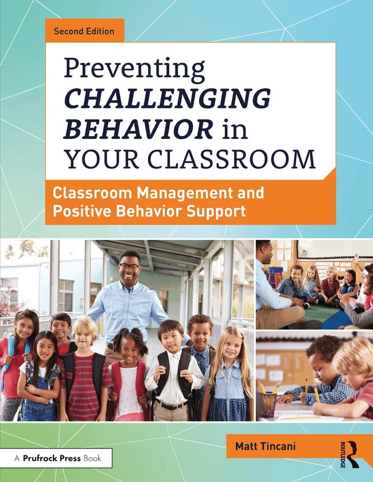 Matt Tincani - Preventing Challenging Behavior in Your Classroom, Häftad