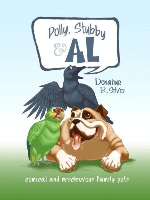 Donahue Silvis - Polly, Stubby & Al, E-bok
