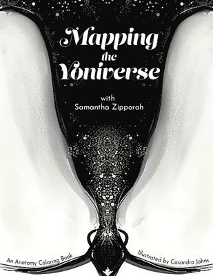 Samantha Zipporah - Mapping the Yoniverse, Häftad. Tillgänglighet: Tillfälligt slut