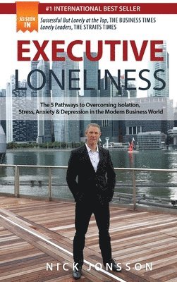 Nick Jonsson - Executive Loneliness, Inbunden