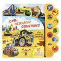 ¡Cava! ¡Descarga! ¡Construye! / Dig It! Dump It! Build It! (Spanish Edition)