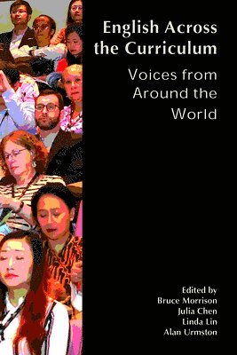 Bruce Morrison, Julia Chen, Linda Lin, Alan Urmston - English across the Curriculum, Häftad