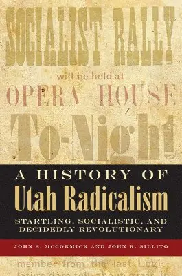 John McCormick, John Sillito - History of Utah Radicalism, Häftad. Tillgänglighet: Lägg i varukorg