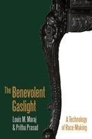 Louis M Maraj, Pritha Prasad - Benevolent Gaslight, Häftad. Tillgänglighet: Lägg i varukorg