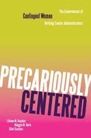 Liliana M Naydan - Precariously Centered, Häftad