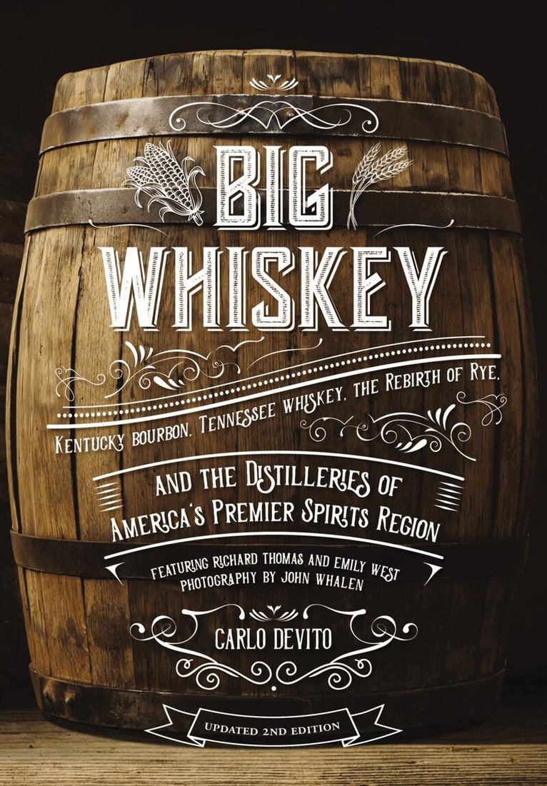 Carlo DeVito - Big Whiskey (The Revised Second Edition), Inbunden