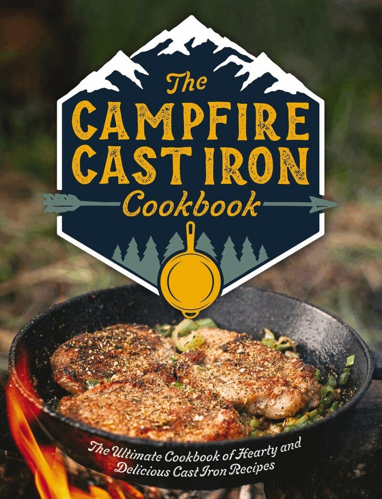 Campfire Cast Iron Cookbook
