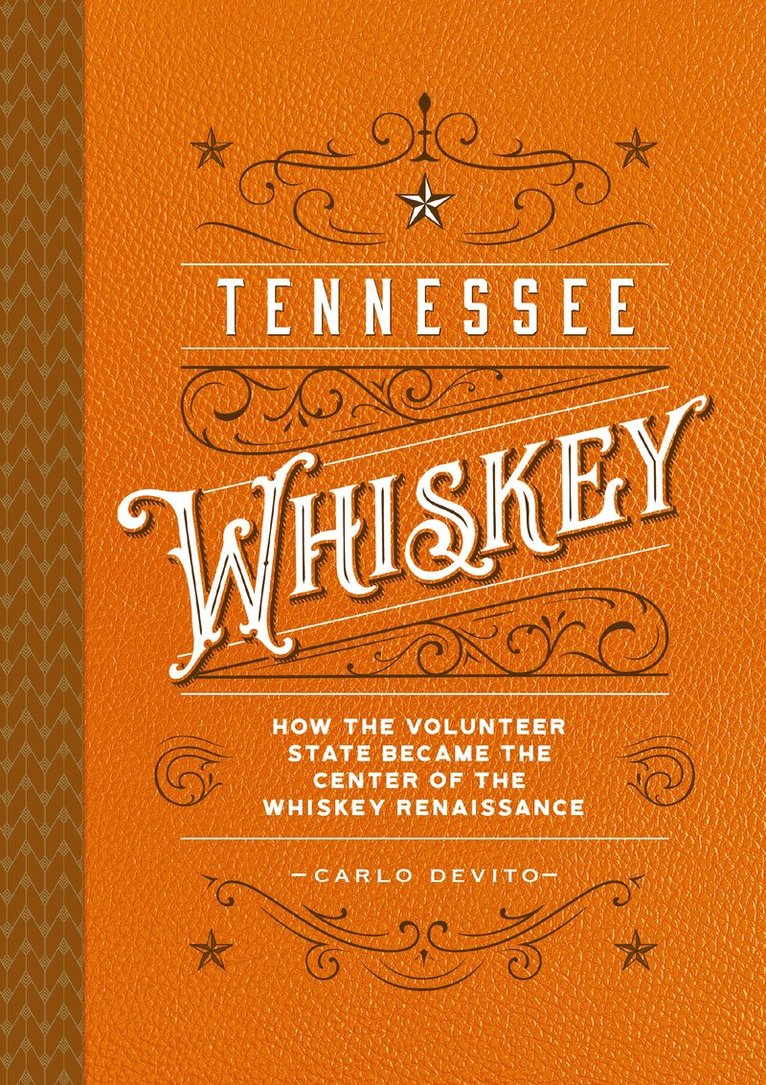 Carlo DeVito - Tennessee Whiskey, Inbunden