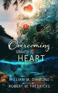 Overcoming Gravity of the Heart