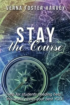 Verna Foster Harvey - Stay the Course, Häftad. Tillgänglighet: Lägg i varukorg