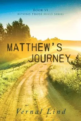 Vernal Lind - Matthew's Journey, Häftad. Tillgänglighet: Lägg i varukorg