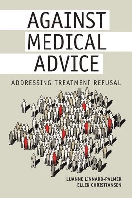 Luanne Linnard-Palmer, Ellen Christiansen - Against Medical Advice, Häftad. Tillgänglighet: Lägg i varukorg