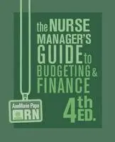 Annmarie Papa, Nicholas Chmielewski - Nurse Manager's Guide to Budgeting & Finance, 4th Ed., Häftad. Tillgänglighet: Lägg i varukorg