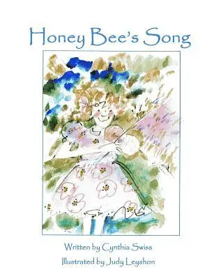 Cynthia Swiss - Honey Bee's Song, Häftad. Tillgänglighet: Lägg i varukorg