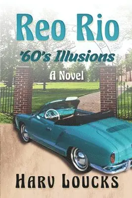 Harv Loucks - Reo Rio: '60's Illusions, Häftad. Tillgänglighet: Lägg i varukorg