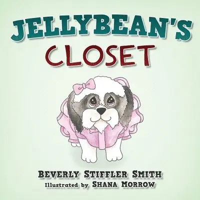 Shana Morrow, Beverly Stiffler Smith - Jellybean's Closet, Häftad. Tillgänglighet: Lägg i varukorg