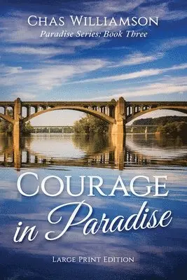 Chas Williamson - Courage in Paradise, Häftad. Tillgänglighet: Lägg i varukorg