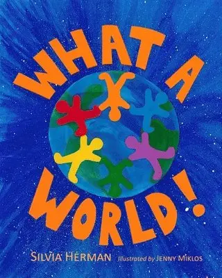 Silvia Herman - What a World!, Häftad. Tillgänglighet: Lägg i varukorg