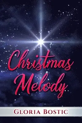 Gloria Bostic - Christmas Melody, Häftad. Tillgänglighet: Lägg i varukorg