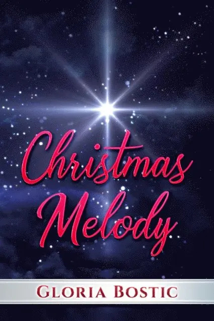 Gloria Bostic - Christmas Melody, E-bok. Tillgänglighet: Lägg i varukorg