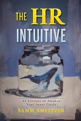 Samm Smeltzer - HR Intuitive, Häftad
