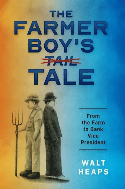 Walt Heaps - Farmer Boy's Tale, E-bok. Tillgänglighet: Lägg i varukorg