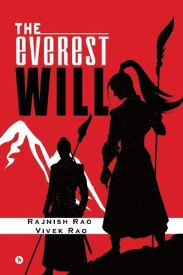 Rajnish Rao, Vivek Rao, Rajnish Rao,, Vivek Rao, - Everest Will, Häftad. Tillgänglighet: Lägg i varukorg