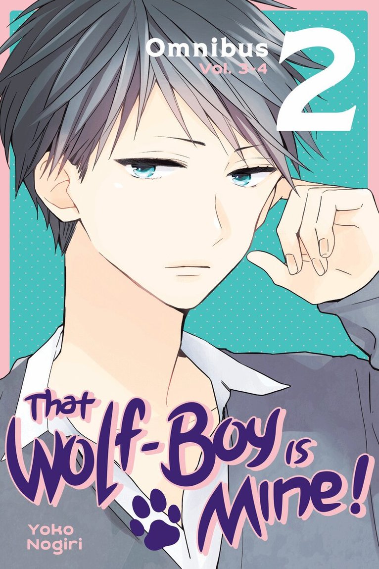Yoko Nogiri - That Wolf-Boy Is Mine! Omnibus 2 (Vol. 3-4), Häftad