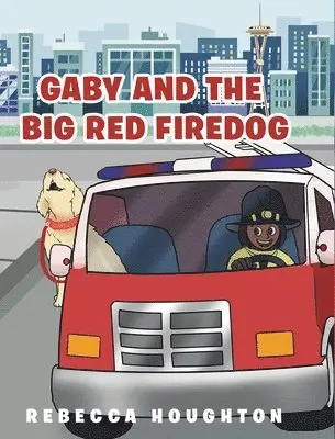Rebecca Houghton - Gaby And The Big Red Firedog, Inbunden. Tillgänglighet: Lägg i varukorg