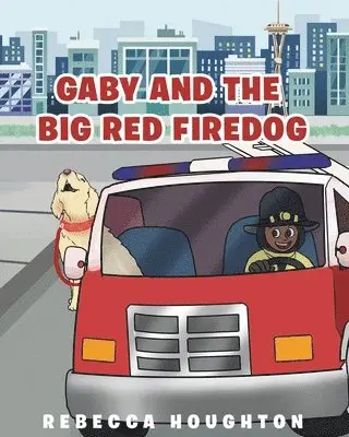 Rebecca Houghton - Gaby And The Big Red Firedog, Häftad. Tillgänglighet: Lägg i varukorg