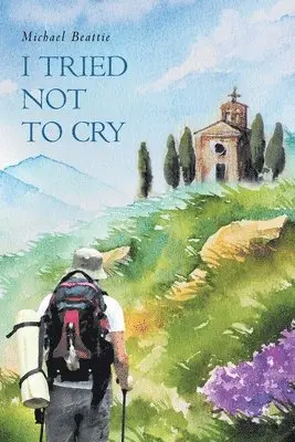 Michael Beattie - I Tried Not To Cry, Häftad. Tillgänglighet: Lägg i varukorg