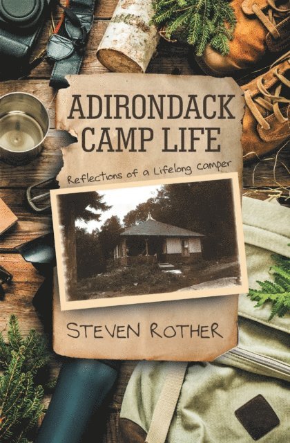 Steven Rother - ADIRONDACK CAMP LIFE, E-bok. Tillgänglighet: Lägg i varukorg
