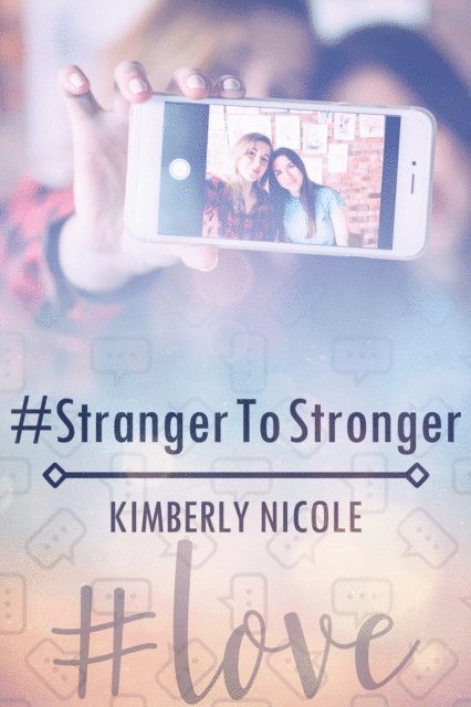 Kimberly Nicole - #StrangerToStronger, E-bok