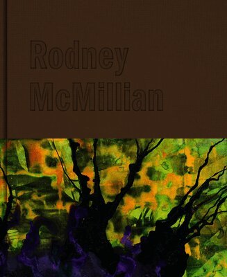 McMillian, Rodney, Michael Neumeister - Rodney McMillian: A Son of the Soil, Inbunden