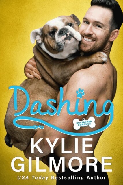 Kylie Gilmore - Dashing (Unleashed Romance, Book 2), E-bok