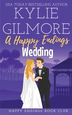 Kylie Gilmore - Happy Endings Wedding, Häftad. Tillgänglighet: Lägg i varukorg