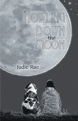 Judie Rae - Howling Down the Moon, Häftad