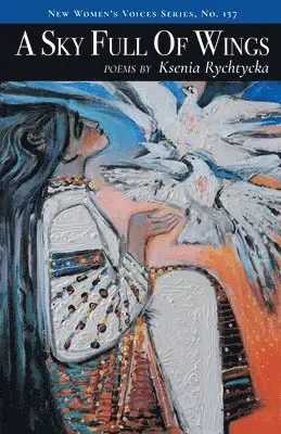 Ksenia Rychtycka - Sky Full Of Wings, Häftad. Tillgänglighet: Lägg i varukorg