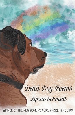 Lynne Schmidt - Dead Dog Poems, Häftad
