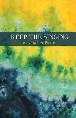Liza Porter - Keep the Singing, Häftad. Tillgänglighet: Lägg i varukorg