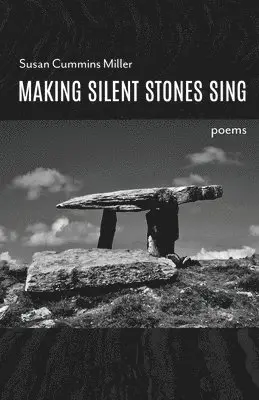 Susan Cummins Miller - Making Silent Stones Sing, Häftad. Tillgänglighet: Lägg i varukorg
