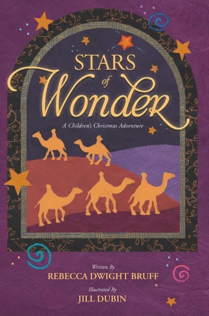 Rebecca Dwight Bruff - Stars of Wonder, E-bok