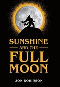 Sunshine and the Full Moon