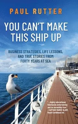 Paul Rutter - You Can't Make This Ship Up, Inbunden. Tillgänglighet: Lägg i varukorg