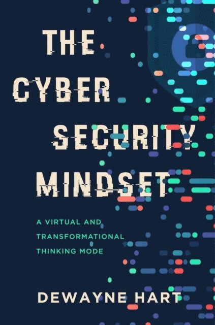 Dewayne Hart - Cybersecurity Mindset, E-bok. Tillgänglighet: Lägg i varukorg