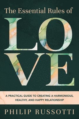 Philip Russotti - Essential Rules of Love, Häftad. Tillgänglighet: Lägg i varukorg